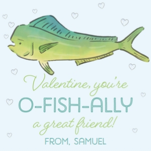 Valentines: Mahi Fish: Valentines: Mahi Fish