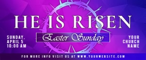 6' × 2.5' He Is Risen Easter Sunday, Crown of Thorns Church Banner: He Is Risen Easter Sunday, Crown of Thorns Church Banner