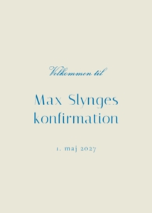 Max Slynge Konfirmation Velkomstskilt design preview