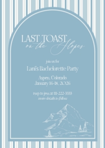 Bachelorette Invitation + Itinerary - Last Toast On The Slopes | Winter Bachelorette Party | The Aprés Edit design preview