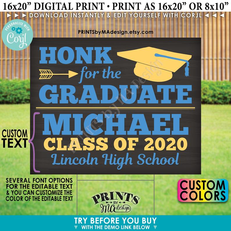 Editable Honk Graduation Sign, Honk for the Graduate, One Custom PRINTABLE 8×10/16×20” Chalkboard Style Sign