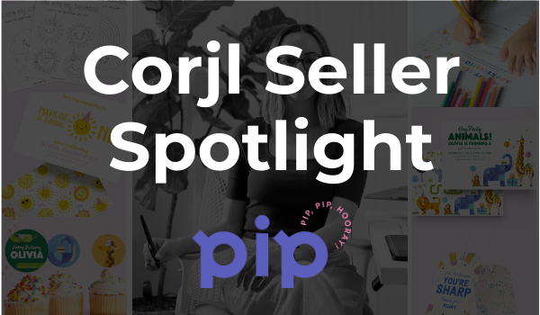 Seller Spotlight with the creator of PipPartyPrintables and how they use Corjl for their business